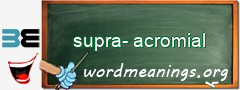 WordMeaning blackboard for supra-acromial